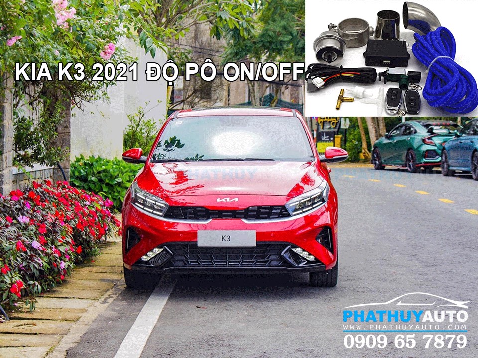 Độ pô on/off Kia K3 2021