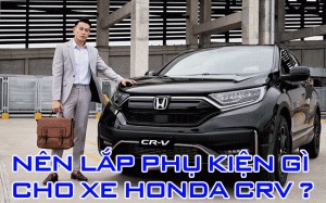 Phụ kiện Honda CRV chính hãng