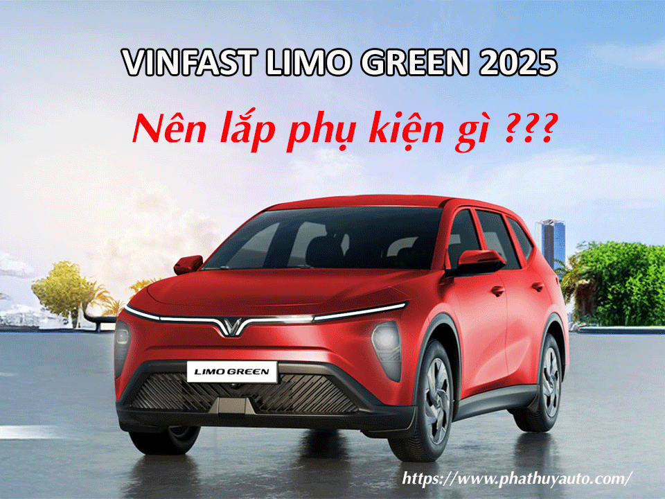 Phụ Kiện VinFast Limo Green 2025